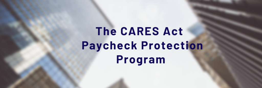 Cares Act Paycheck Protection Program Copy1 1585667586